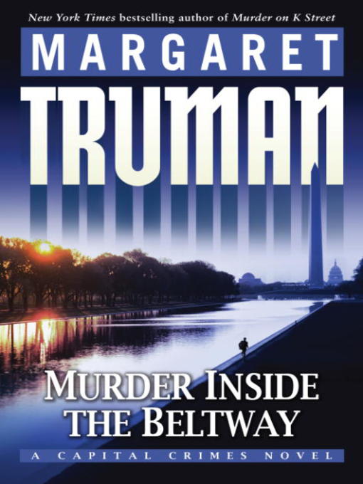 Title details for Murder Inside the Beltway by Margaret Truman - Wait list